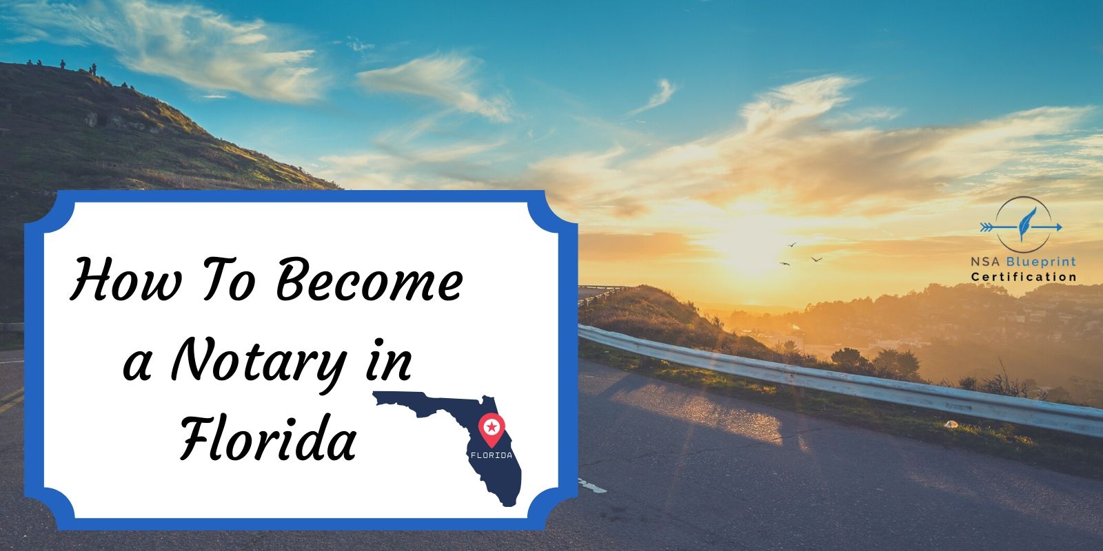 How To Become A Notary In Florida Florida Notary Public NSA Blueprint How To Become A Notary In Florida Florida Notary Public NSA Blueprint