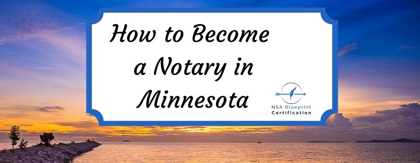 How to Become a Notary in MN | MN Notary Public | NSA Blueprint